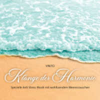 Kl&auml;nge der Harmonie, 1 Audio-CD : Spezielle Anti Stress Musik mit wohltuendem Meeresrauschen. 60 Min.. Musik （2025. 12 x 14 cm）