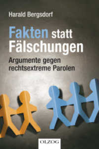 Fakten statt Fälschungen : Argumente gegen rechtsextreme Parolen （2010. 160 S. 18.7 cm）