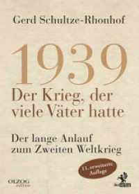 1939 - Der Krieg, der viele Väter hatte : Der lange Anlauf zum Zweiten Weltkrieg (Olzog Edition) （11., erw. Aufl. 2019. 736 S. Abbildungen und Karten, schwarz-weiß）