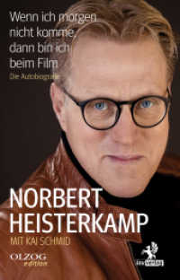 Wenn ich morgen nicht komme, dann bin ich beim Film : Die Autobiografie （2022. 240 S. 21.7 cm）