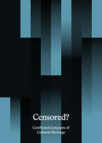 Censored? : Conflicted Concepts of Cultural Heritage (Schriftenreihe des DFG-Graduiertenkollegs 2227 "Identität und Erbe" 4) （2023. 180 S. Abbildungen in Farbe. 24 cm）