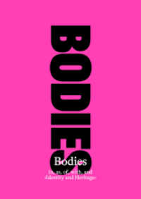 Bodies in, as, of, with, and 'Identity and Heritage' (Schriftenreihe des DFG-Graduiertenkollegs 2227 "Identität und Erbe" 7) （2025. 224 S. Abbildungen in Farbe. 24 cm）