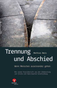 Trennung und Abschied : Wenn Menschen auseinander gehen （3. Aufl. 2014. 135 S. 20 cm）