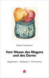 Vom Wesen des Magens und des Darms : Abgrenzen - Verdauen - Chemismus (Schlanke Reihe)