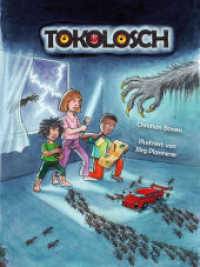 Tokolosch : Eine Gruselgeschichte aus Afrika （Erstausgabe. 2016. 150 S. 21 cm）
