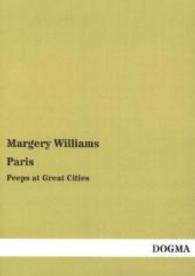 Paris : Peeps at Great Cities （Repr. of the 1910 ed. 2014. 120 p. 210 mm）