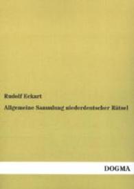 Allgemeine Sammlung niederdeutscher R&auml;tsel （Repr. d. Ausg. v. 1894. 2014. 148 S. 210 mm）