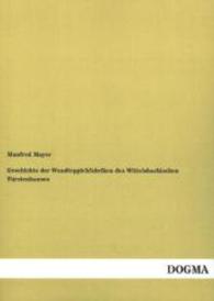 Geschichte der Wandteppichfabriken des Wittelsbachischen Fürstenhauses （Nachdr. d. Ausg. v. 1892. 2014. 192 S. m. Illustr. 210 mm）