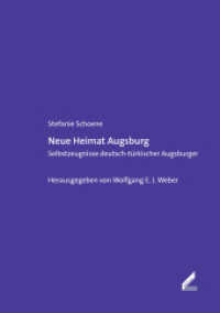 Neue Heimat Augsburg : Selbstzeugnisse deutsch-türkischer Augsburger (Documenta Augustana 25) （2015. 88 S. 31 SW-Fotos. 21 cm）