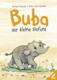 Buba - der kleine Elefant （2. Aufl. 2015. 32 S. m. zahlr. bunten Bild. 252 mm）