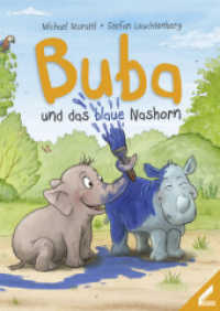Buba und das blaue Nashorn （2017. 32 S. m. zahlr. bunten Bild. 24 cm）