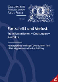 Fortschritt und Verlust : Transformationen - Deutungen - Konflikte (Documenta Augustana - Neue Folge 1) （2025. 24 cm）