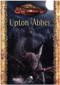 Cthulhu, Upton Abbey : F&uuml;r 2-10 Spieler (Cthulhu, Horror-Rollenspiel, Abenteuerb&auml;nde) （2016. 120 S. 297 mm）