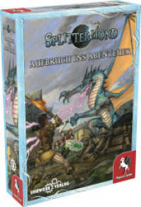 Splittermond: Aufbruch ins Abenteuer : F&uuml;r 3-6 Spieler. Spieldauer: 90-240 Minuten （2022）