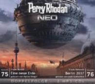 Perry Rhodan NEO MP3 Doppel-CD Folgen 75 + 76, 2 MP3-CDs : Eine neue Erde; Berlin 2037. 720 Min.. Lesung (Perry Rhodan NEO Folge.75-76) （2014. 141 x 128 mm）