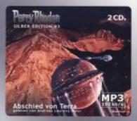 Perry Rhodan Silber Edition (MP3-CDs) 93 - Abschied von Terra, 2 MP3-CDs : Lesung. Ungekürzte Ausgabe (Perry Rhodan, Silber Edition Tl.93) （2015. 142 x 125 mm）
