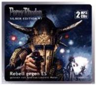 Perry Rhodan Silber Edition 97: Rebell gegen ES (2 MP3-CDs), 2 MP3-CDs : 1100 Min.. Lesung. Ungekürzte Ausgabe (Perry Rhodan, Silber Edition Folge.97) （2016. 140 x 124 mm）