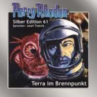Perry Rhodan Silber Edition - Terra im Brennpunkt, 1 Audio-CD : Ungekürzte Ausgabe, Lesung. 1020 Min. (Perry Rhodan, Silber Edition .61) （2019. 135 x 132 mm）