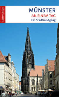 Münster an einem Tag : Ein Stadtrundgang (An einem Tag) （2., überarb. Aufl. 2020. 64 S. 75 Farbfotos, 1 Ktn. 20 cm）