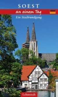 Soest an einem Tag : Ein Stadtrundgang (An einem Tag) （2019. 48 S. 65 Farbfotos, 1 Ktn. 20 cm）