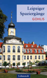 Leipziger Spaziergänge : Gohlis （2023. 64 S. 1 Ktn., 75 Farbfotos. 20 cm）