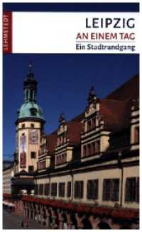 Leipzig an einem Tag : Ein Stadtrundgang. 1:10000 （2024. 64 S. 71 Farbfotos, 1 Ktn. 20 cm）