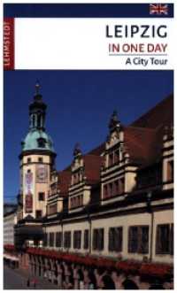 Leipzig in One Day : A City Tour. （2024. 64 S. 70 Farbfotos, 1 Ktn. 20 cm）