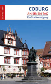 Coburg an einem Tag : Ein Stadtrundgang （2025. 48 S. 60 Farbfotos, 1 Ktn. 20 cm）