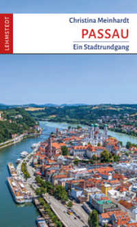 Passau : Ein Stadtrundgang （2025. 64 S. 1 Ktn., 75 Farbfotos. 20 cm）