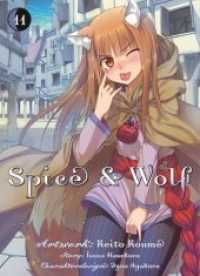 Spice & Wolf 11 Bd.11 : Eine fesselnder Manga mit Handel, Götterwesen und einer Prise Romantik! Begleite den jungen Händler Kraft Lawrence und die weise Wolfsgöttin Holo auf ihrem Abenteuer. (Spice & Wolf 11) （2015. 188 S. SW-Comics. 18 cm）