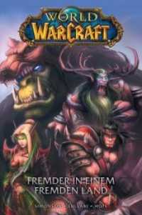 World of Warcraft - Fremder in einem fremden Land (World of Warcraft .1) （2017. 176 S. Durchgehend vierfarbig. 28.5 cm）