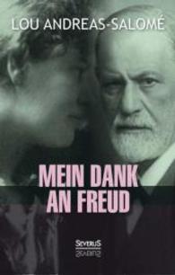Mein Dank an Freud （2015. 132 S. 210 mm）