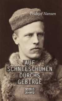 Auf Schneeschuhen &uuml;bers Gebirge （Nachdruck der Originalausgabe. 2015. 84 S. 19 cm）
