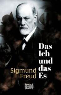 Das Ich und das Es （bearb. Aufl. 2015. 60 S. 190 mm）