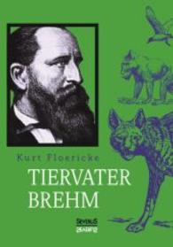 Tiervater Brehm （Durchges. Neuaufl. 2015. 104 S. 21 cm）