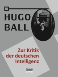 Zur Kritik der deutschen Intelligenz （bearb. Aufl. 2016. 260 S. 210 mm）