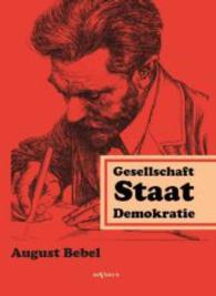 Über Gesellschaft, Staat, Demokratie （Nachdr. d. Ausg. v. 1955. 2015. 132 S. 227 mm）