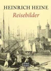 Reisebilder （Nachdruck der Originalausgabe von 1966. 2016. 456 S. 210 mm）