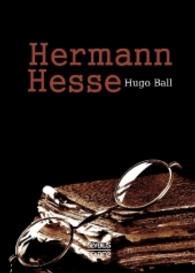 Hermann Hesse: Sein Leben und sein Werk （Nachdruck der Originalausgabe von 1927. 2016. 176 S. 210 mm）