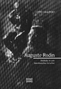 Auguste Rodin : Einblicke in sein künstlerisches Schaffen （Neusatz der Originalausgabe von 1908. 2017. 144 S. 23 cm）