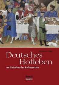 Deutsches Hofleben im Zeitalter der Reformation （2., bearb. Aufl. 2017. 272 S. 23 cm）