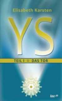 YS : TEIL I: DAS TOR