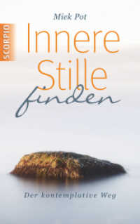Innere Stille finden : Der kontemplative Weg （2015. 120 S. 21.5 cm）