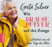 Wie Brausepulver auf der Zunge, 4 Audio-CDs : Glücklich sein ist keine Frage des Alters. 335 Min. （1. Auflage. 2018. 140 x 127 mm）