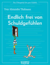 Das Übungsheft für gute Gefühle - Endlich frei von Schuldgefühlen （2022. 64 S. zweifarbig. 220 mm）