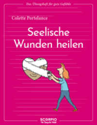 Das Übungsheft für gute Gefühle - Seelische Wunden heilen (Das Übungsheft für gute Gefühle) （2023. 64 S. 220 mm）
