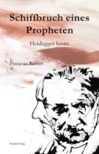 Schiffbruch eines Propheten : Heidegger heute （2017. 218 S. 21 cm）