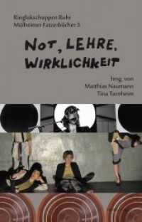 Not, Lehre, Wirklichkeit (Mülheimer Fatzerbücher 5) （2017. 182 S. Mit 33 S/W- u. farbigen Abbildungen. 21 cm）