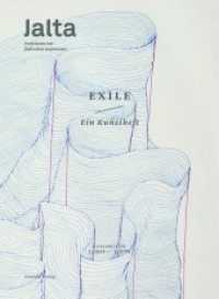 Jalta - Exile. Ein Kunstheft : Ausgabe 1/2019 (Jalta, Positionen zur jüdischen Gegenwart 5) （2019. 204 S. Mit 69 S/W- u. farbigen Abbildungen. 26 cm）