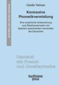 Kontrastive Phonetikvermittlung : Eine empirische Untersuchung zum Rhythmuserwerb von Spanisch sprechenden Lernenden des Deutschen. Dissertationsschrift (Deutsch als Fremd- und Zweitsprache. Schriften des Herder-Instituts (SHI) .14) （2019. 365 S. 24 cm）